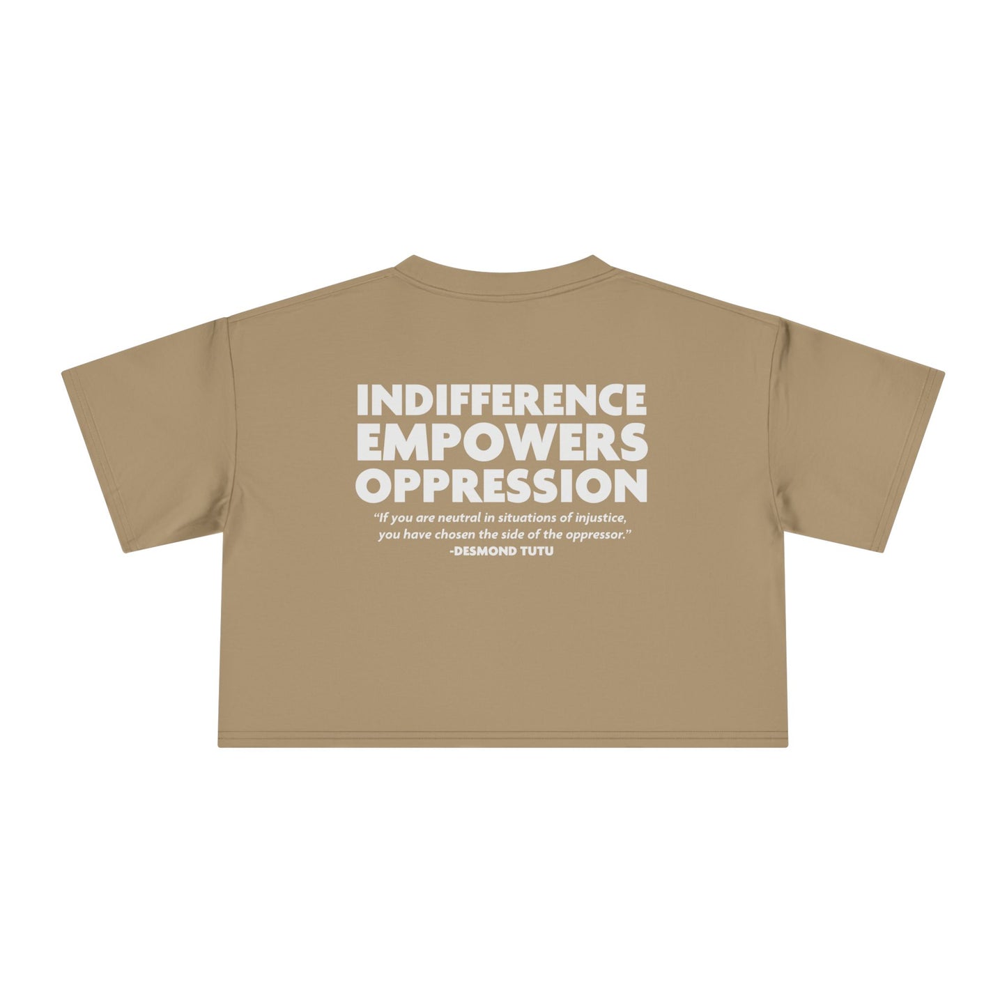 Indifference Empowers Oppression - Women's Crop Tee
