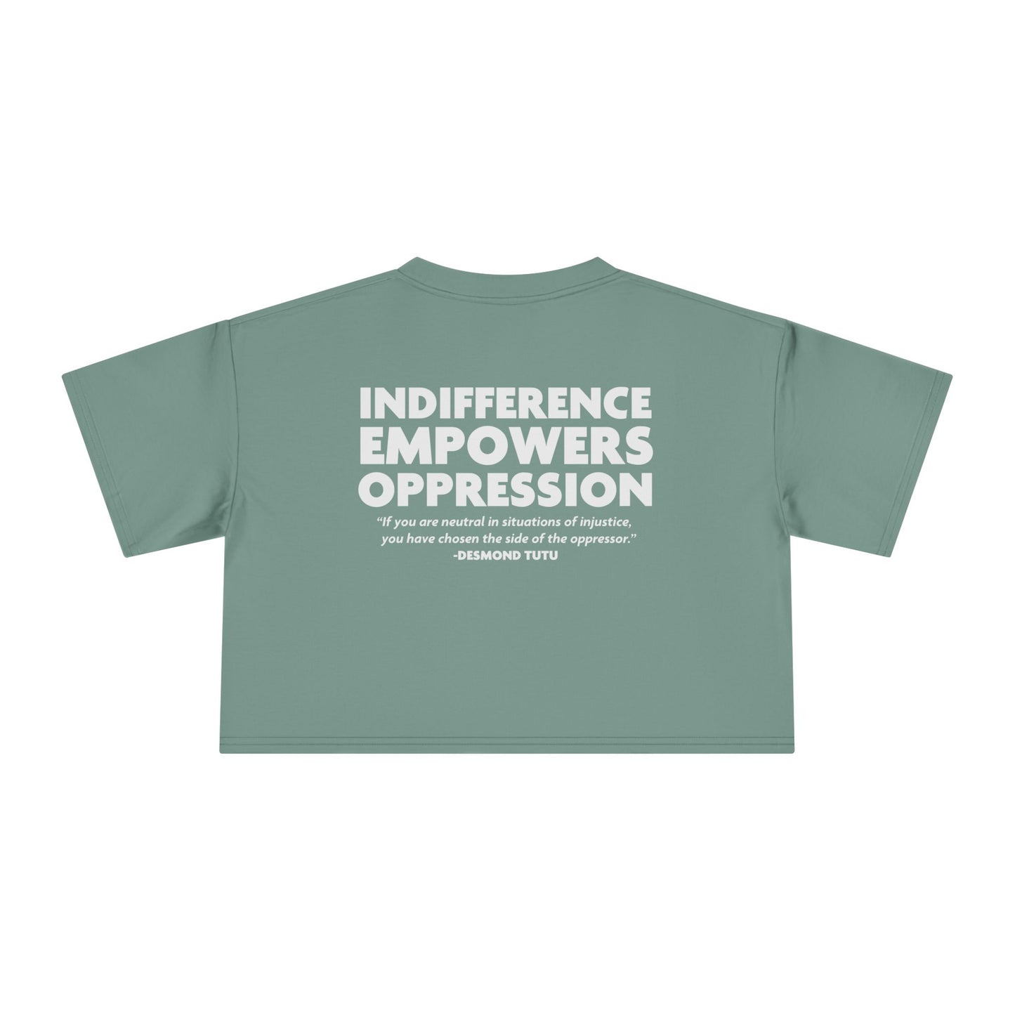 Indifference Empowers Oppression - Women's Crop Tee
