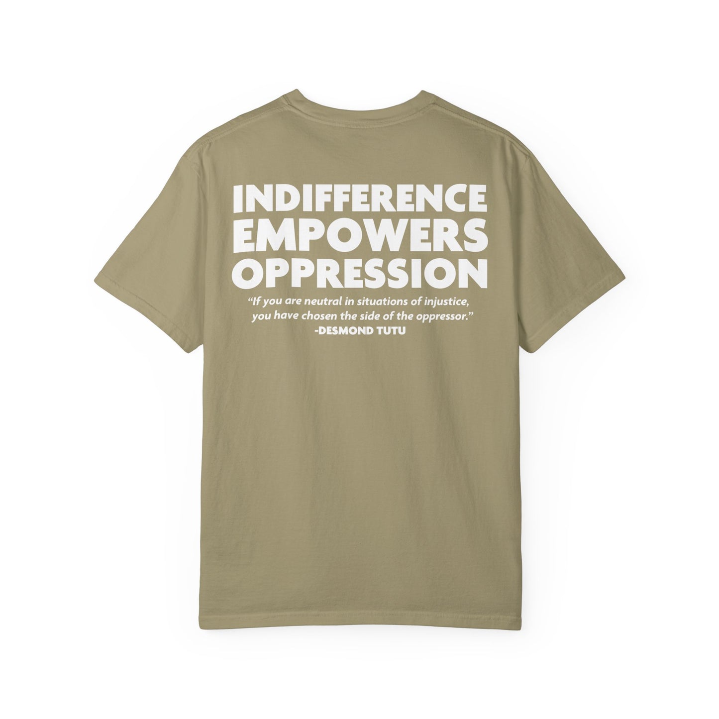 Indifference Empowers Oppression T-Shirt, Anti-Fascist Activism Shirt